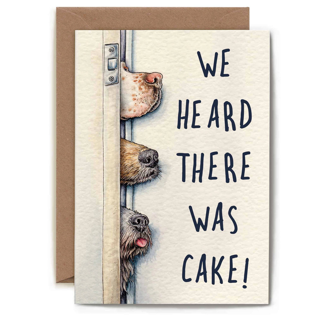 We heard there was cake - greeting card