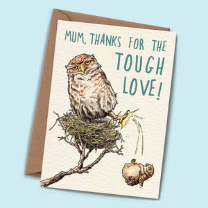 Tough Love card - For a mum